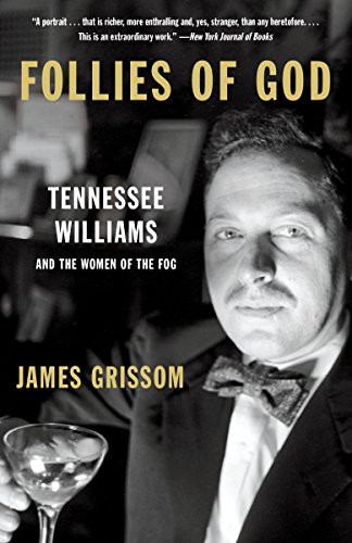 Follies of God: Tennessee Williams and the Women of the Fog