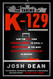 Taking of K-129: How the CIA Used Howard Hughes to Steal a Russian