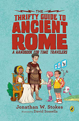 Thrifty Guide to Ancient Rome: A Handbook for Time Travelers