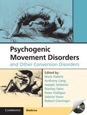 Psychogenic Movement Disorders and Other Conversion Disorders
