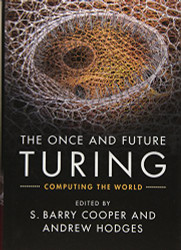 Once and Future Turing: Computing the World