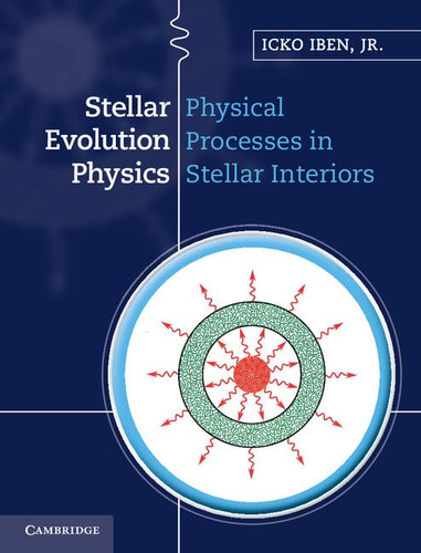 Stellar Evolution Physics volume 1