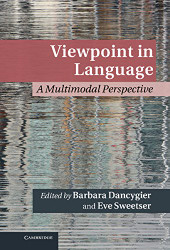 Viewpoint in Language: A Multimodal Perspective - Cambridge Studies