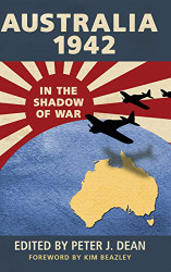 Australia 1942: In the Shadow of War (Australian Army History)
