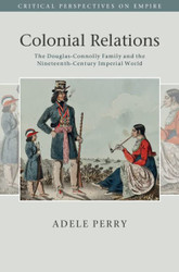 Colonial Relations: The Douglas-Connolly Family