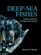 Deep-Sea Fishes: Biology Diversity Ecology and Fisheries