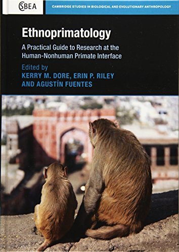 Ethnoprimatology: A Practical Guide to Research at the Human-Nonhuman