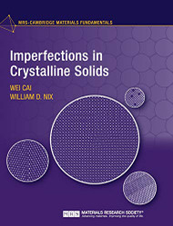 Imperfections in Crystalline Solids - MRS-Cambridge Materials