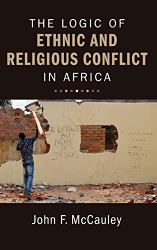 Logic of Ethnic and Religious Conflict in Africa