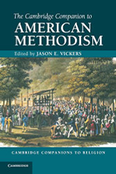 Cambridge Companion to American Methodism