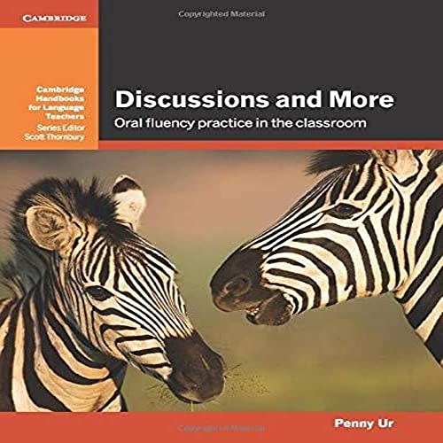 Discussions and More: Oral Fluency Practice in the Classroom