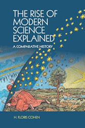 Rise of Modern Science Explained: A Comparative History