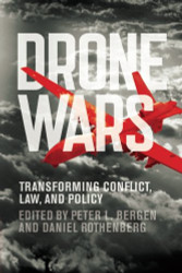 Drone Wars: Transforming Conflict Law and Policy