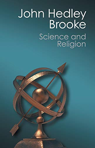 Science and Religion: Some Historical Perspectives