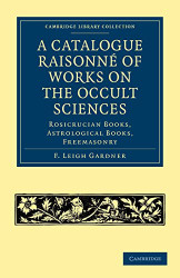 Catalogue Raisonni of Works on the Occult Sciences