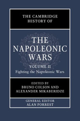 Cambridge History of the Napoleonic Wars Volume 2