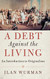 Debt Against the Living: An Introduction to Originalism
