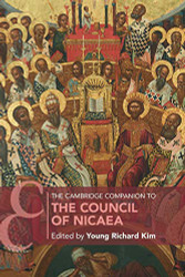 Cambridge Companion to the Council of Nicaea - Cambridge Companions