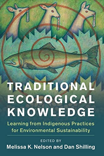 Traditional Ecological Knowledge - New Directions in Sustainability