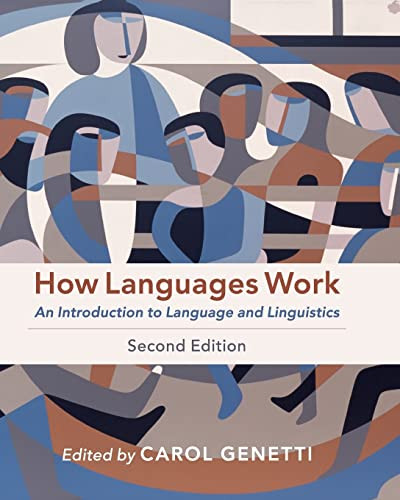 How Languages Work: An Introduction to Language and Linguistics