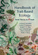 Handbook of Trait-Based Ecology Handbook of Trait-Based Ecology