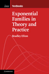 Exponential Families in Theory and Practice - Institute of Mathematical