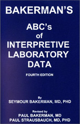 Bakerman's Abc's Of Interpretive Laboratory Data