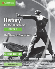 History for the IB Diploma Paper 1 The Move to Global War with Digital