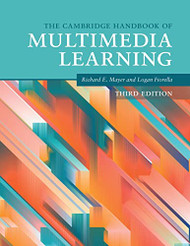 Cambridge Handbook of Multimedia Learning - Cambridge Handbooks
