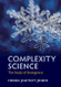 Complexity Science: The Study of Emergence