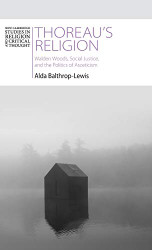 Thoreau's Religion: Walden Woods Social Justice and the Politics