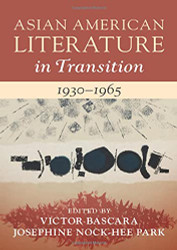 Asian American Literature in Transition 1930-1965: Volume 2