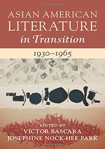 Asian American Literature in Transition 1930-1965: Volume 2
