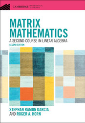 Matrix Mathematics: A Second Course in Linear Algebra