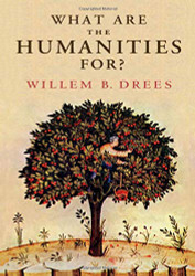 What Are the Humanities For