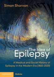 Idea of Epilepsy: A Medical and Social History of Epilepsy