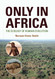 Only in Africa