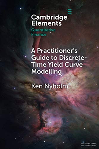 Practitioner's Guide to Discrete-Time Yield Curve Modelling