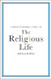 Philosopher Looks at the Religious Life