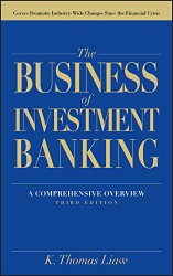 Business of Investment Banking: A Comprehensive Overview