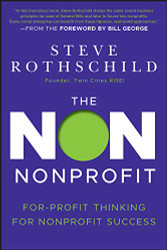 Non Nonprofit: For-Profit Thinking for Nonprofit Success