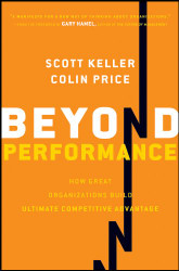 Beyond Performance: How Great Organizations Build Ultimate Competitive