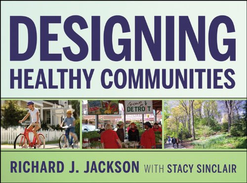 Designing Healthy Communities