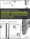 Illustrated Guide to Door Hardware