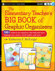 Elementary Teacher's Big Book of Graphic Organizers K-5