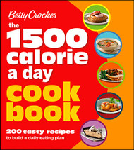 Betty Crocker 1500 Calorie A Day Cookbook