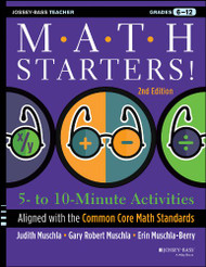 Math Starters: 5- to 10-Minute Activities Aligned with the Common Core