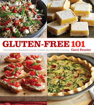 Gluten-Free 101: The Essential Beginner's Guide to Easy Gluten-Free