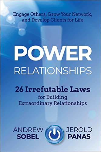 Power Relationships: 26 Irrefutable Laws for Building Extraordinary