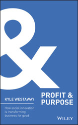 Profit & Purpose: How Social Innovation Is Transforming Business